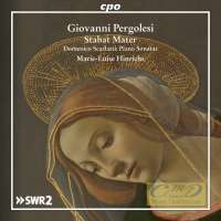 Pergolesi: Stabat Mater - arranged for piano; Scarlatti: Piano Sonatas